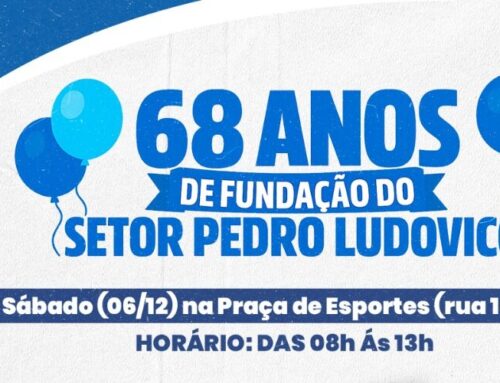 Festa marca 68 anos do Setor Pedro Ludovico