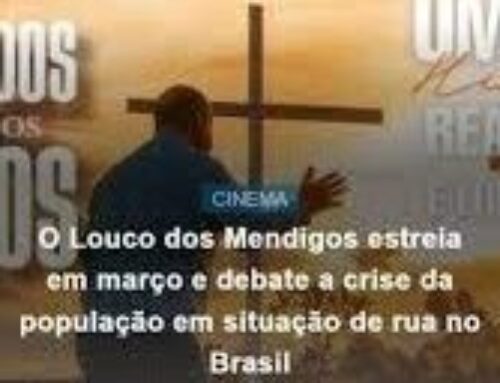 O Louco dos Mendigos”, o filme que estreia em março, debate a população de rua no Brasil